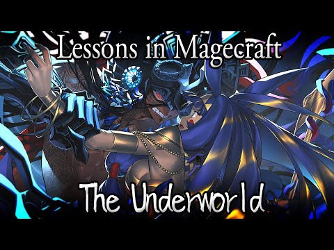 Lessons in Magecraft 62 - The Underworld