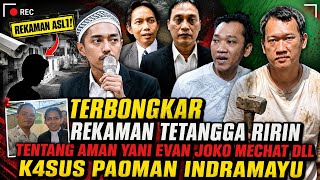 Download lagu TERBONGKAR REKAMAN TETANGGA RIRIN TENTANG AMAN YANI EVAN JOKO MECHAT DLL K4SUS PAOMAN INDRAMAYU mp3