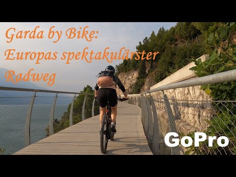 Garda by Bike: Europas spektakulärster Radweg zwischen Riva und Limone | Gardasee | Italien