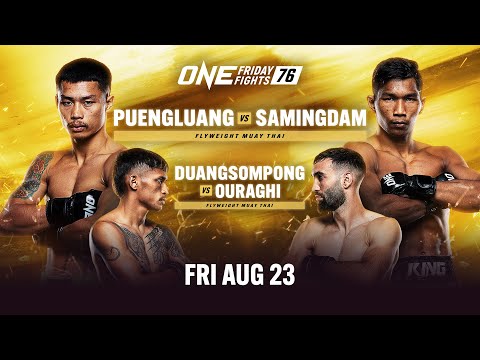[Live In HD] ONE Friday Fights 76: Puengluang vs. Samingdam