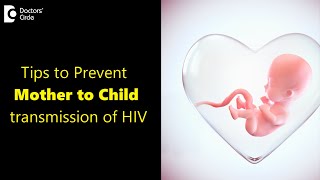 3 Stages of HIV transmission from Mother to Baby | KEEP BABY SAFE FROM HIV- Dr.Ashoojit Kaur Anand