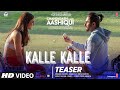 Kalle Kalle (Teaser) Chandigarh Kare Aashiqui | Ayushmann K, Vaani K| Sachin-Jigar Ft. Priya Saraiya