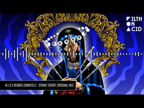 HI-LO x Reinier Zonneveld - String Theory (Original Mix)