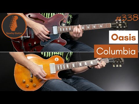 Columbia - Oasis (Guitar Cover #338)