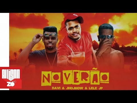 MC Lele JP, MC Davi e MC Jhojhow  - No Verão (Lyric Vídeo) (Perera DJ)