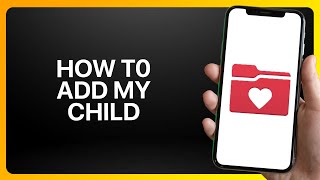 How To Add My Child To Mychart Tutorial