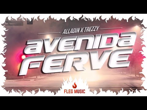 Alladin X Trezzy - Avenida Ferve (Official Music)