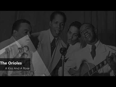 The Orioles - A Kiss And A Rose (1949)