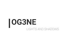 Og3ne - Lights And Shadows Lyrics