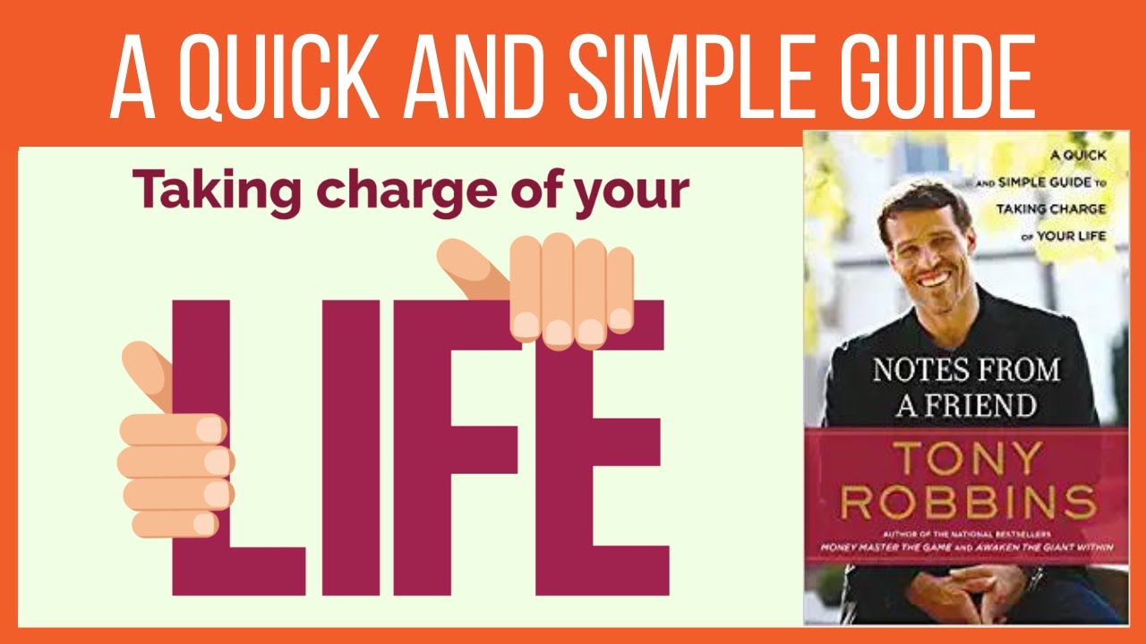 Notes from a Friend: A Quick and Simple Guide to Taking Charge of Your Life - Tony Robbins