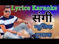 Sangi Original Karaoke Shiva Pariyar |Nepali Movie Song Karaoke