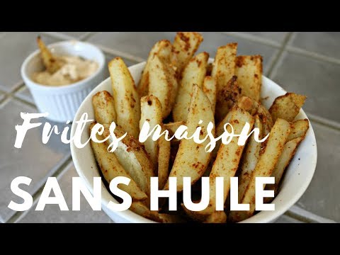 Des frites maison sans huile