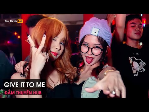 NONSTOP VINAHOUSE BAY PHÒNG 2024 - GIVE IT TO ME REMIX TIKTOK - NHẠC BAY PHÒNG CỰC TRÔI