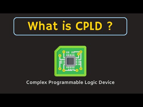 CPLD (Complex Programmable Logic Device) Explained