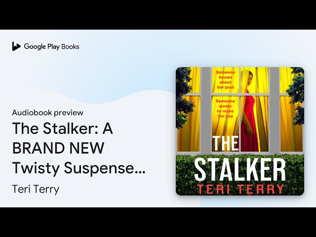 Vídeo relacionado con The Stalker: A twisty psychological thriller from Teri Terry (English Edition)