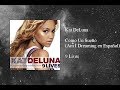 Kat DeLuna - Como Un Sueño (Am I Dreaming en Español)