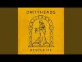 Rescue Me