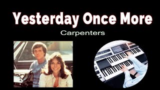 Download lagu Yesterday Once More /Carpenters イエスタデイ・ワンス・モア / カーペンターズ（耳コピ）★Electone cover (YAMAHA  STAGEA ELS-02C) mp3