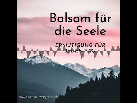 Balsam für die Seele 11.1.2021