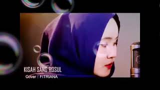 Download lagu Kisah sang rosul (cover) fitriana mp3 Download lagu Kisah sang rosul (cover) fitriana mp3