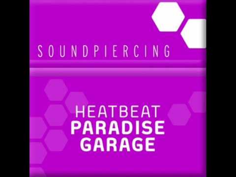 Heatbeat - Paradise Garage (Original Mix)