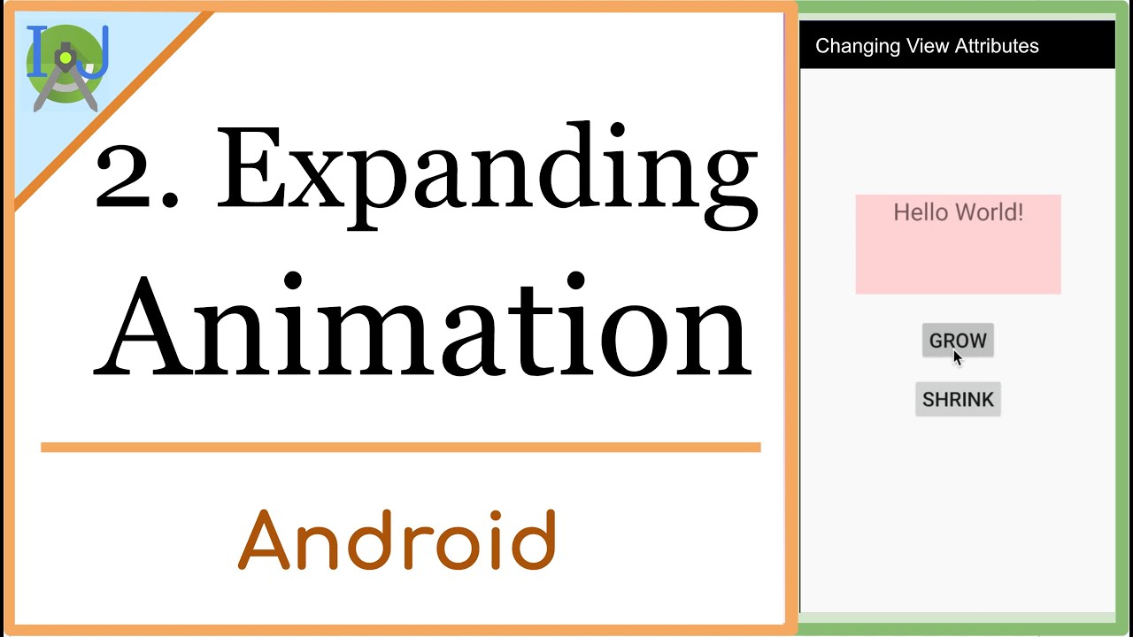 2. Android Expanding Animation || Continuously Expand/Shrink a View