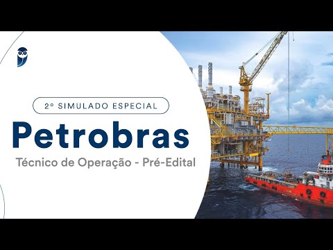 2º Simulado Especial Petrobras - Técnico de Operação - Pré-Edital - Correção