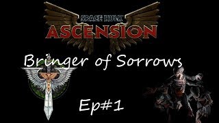 Outer Bastion - Space Hulk: Ascension: Dark Angels Let's Play #1 [Bringer of Sorrows]