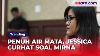 Download lagu Penuh Air Mata, Jessica Wongso Curhat Soal Mirna: Coba Jadi Saya 10 Detik Aja, Capek! mp3 Download lagu Penuh Air Mata, Jessica Wongso Curhat Soal Mirna: Coba Jadi Saya 10 Detik Aja, Capek! mp3