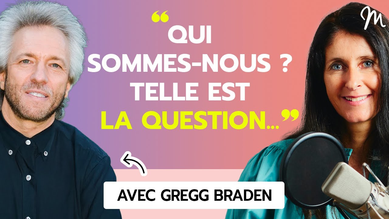 #127 Gregg Braden : Qui sommes-nous ? Telle est la question...