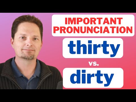 HOW TO PRONOUNCE "THIRTY" / "DIRTY"/AMERICAN ACCENT TRAINING/AMERICAN PRONUNCIATION/AMERICAN ENGLISH