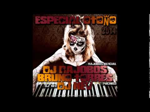 01. Especial Otoño 2014 Dj Rajobos, Bruno Torres & Dj Nev
