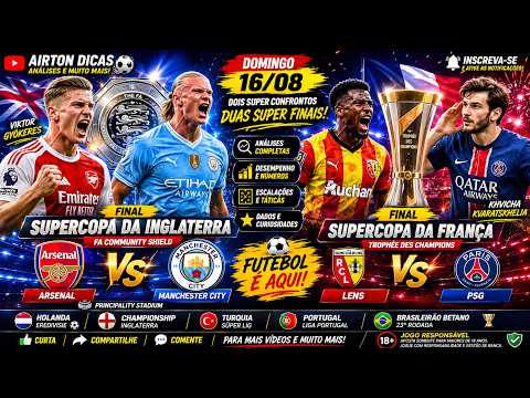 ?Palpites De Futebool Hoje Domingo 16/08 (SUPER COPA DA INGLATERRA &amp; SUPER COPA DA FRANÇA FINAL)?