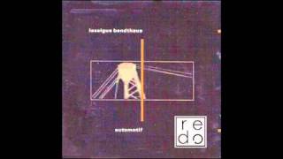 Lassigue Bendthaus - Transitory (Anti-Matter Edit)