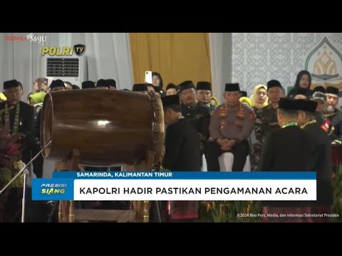 KAPOLRI HADIRI PEMBUKAAN MTQN KE XXX DI SAMARINDA