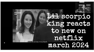 Lil Scorpio King Reacts To New On Netflix March 2024