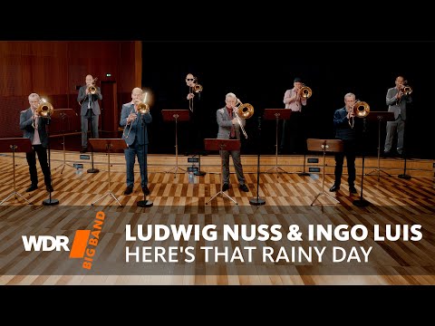 Two Bone Big Band Ludwig Nuss & Ingo Luis - Here's That Rainy Day | WDR BIG BAND