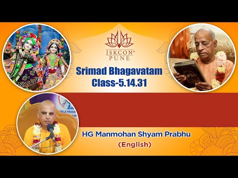 SB-5.14.31 | HG Manmohan Shyam Prabhu 9th November 2021 #ISKCONNVCC​​​ Pune