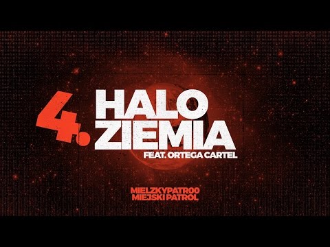 Mielzky / patr00 - Halo Ziemia feat. Ortega Cartel