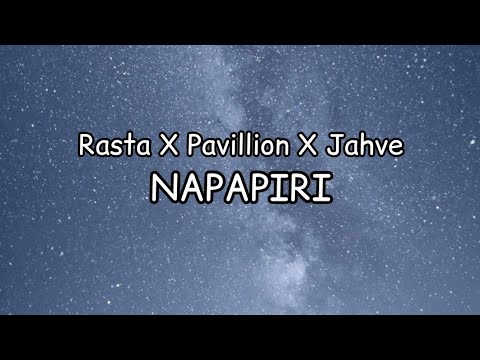 Rasta x Pavillion x Jahve - Napapiri (lyrics)