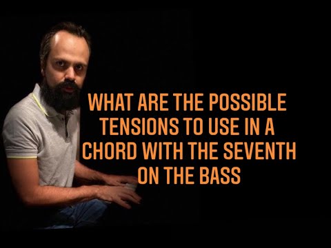 Quick Tip 286   What are the possible tensions to use in a chord with the seventh on the bass