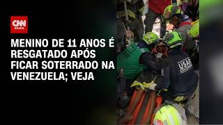 Vídeo: Vídeo: Menino de 11 anos é resgatado após ficar soterrado na Venezuela | AGORA CNN