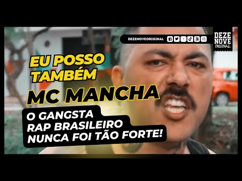 MC Mancha   Eu Posso Também   O Gangsta Rap Brasileiro Nunca Foi Tão Forte!