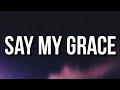 Offset - Say My Grace (Lyrics) Ft. Travis Scott