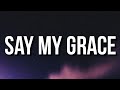 Offset Say My Grace Lyrics Ft Travis Scott