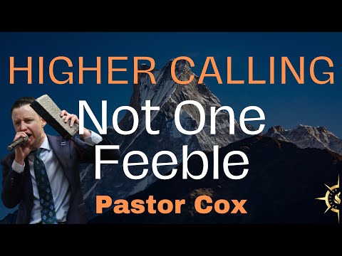 02-02-25 Sunday. “Not One Feeble” -Pastor Cox