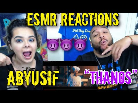 *ABYUSIF* "THANOS" | ابيوسف - ثانوس [ESMR REACTIONS] (AMERICANS REACT)