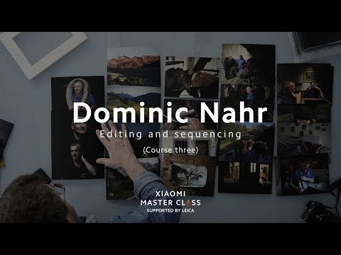 Xiaomi Master Class by Dominic Nahr | Course Three: Editing and Sequencing