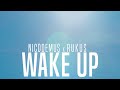 WAKE UP!! Nicodemus x Rukus - Prod by: Tone Jonez