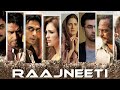 RAAJNEETI Full HD Movie Ajay Devgan Ranbir Kapoor Katrina Kaif Nana Patekar